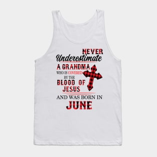 Never Underestimate A Grandma Blood Of Jesus June Tank Top